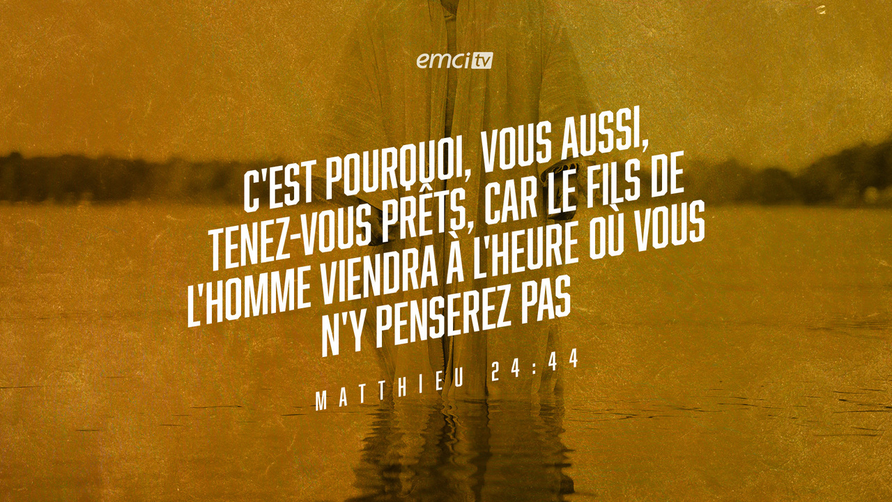 Matthieu 24:44