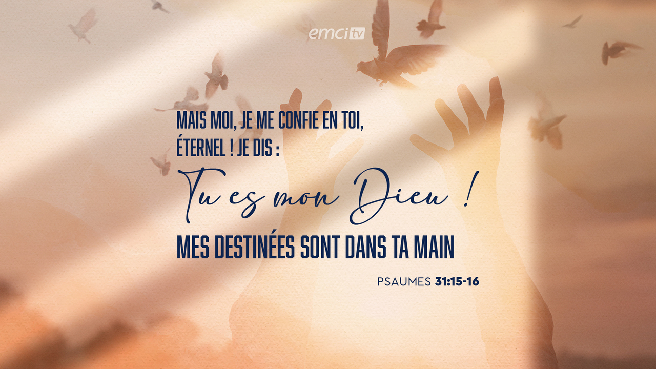 Psaumes 31:15-16