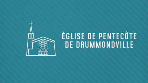 Visuel de l'émission Église de Pentecôte de Drummondville
