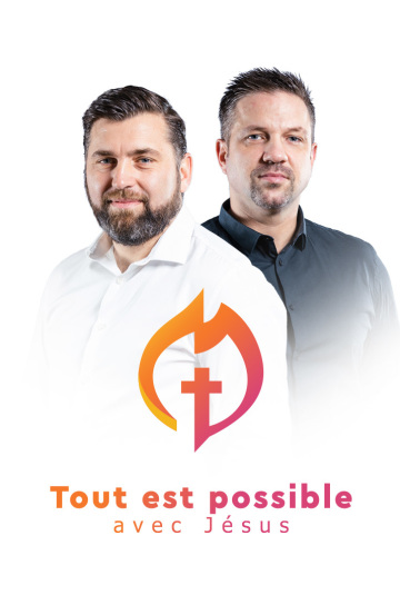 Tout est possible avec Jésus