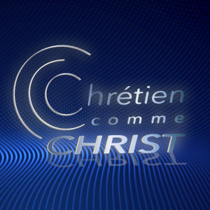 CCC - Chrétien Comme Christ