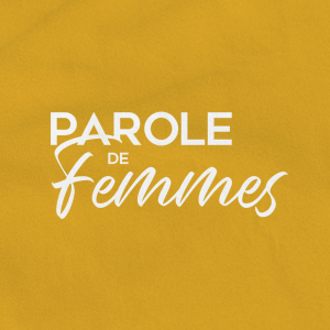 Parole de femmes