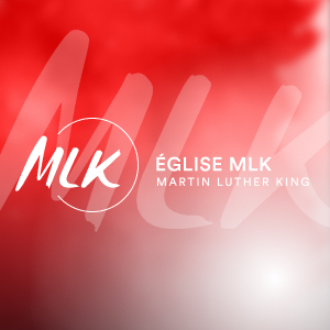 MLK - Église MLK