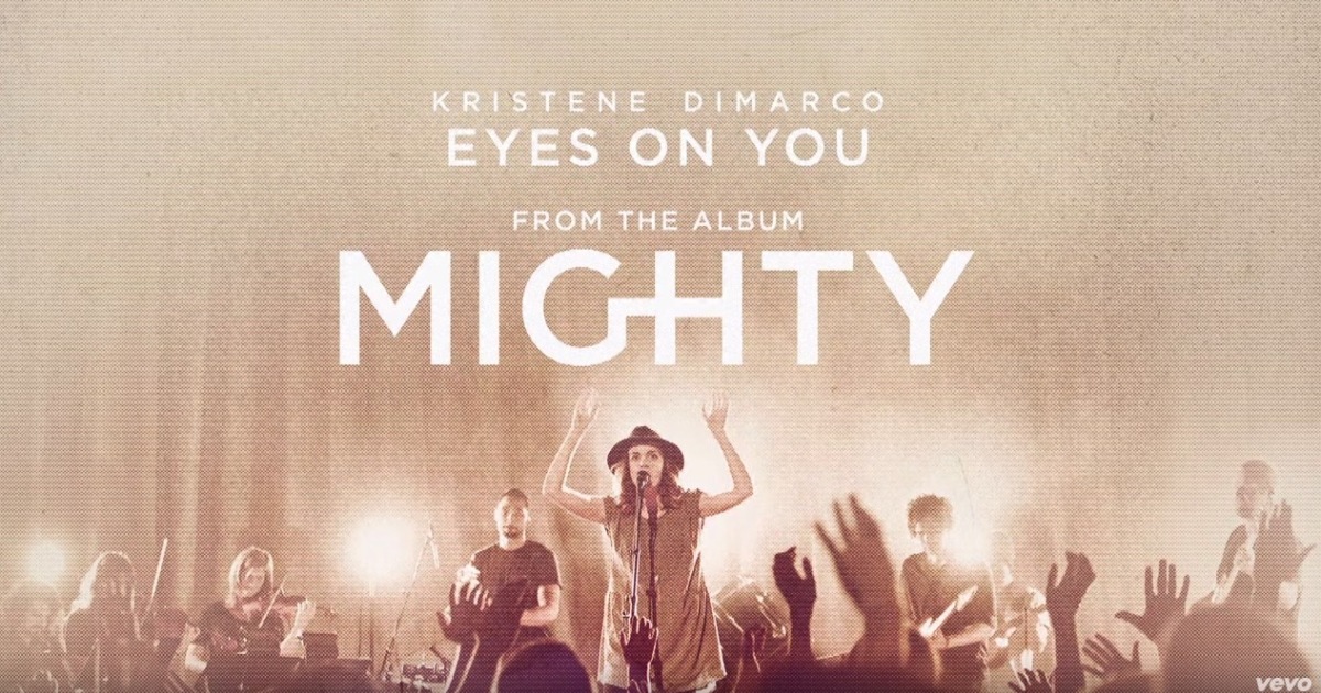 Eyes on you (Kristene DiMarco) Jesus Culture EMCI TV