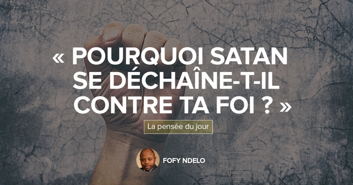 Pourquoi satan se contre ta foi ? EMCI TV