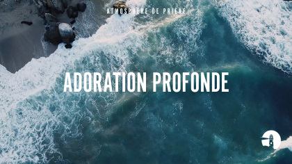 Adoration profonde