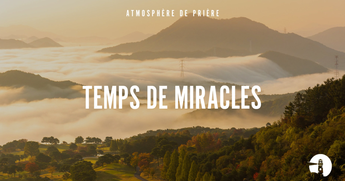 Temps de miracles (Time of miracles) Instrumental Atmosphère de