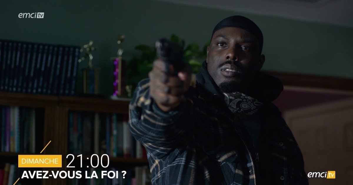 Avez Vous La Foi BAg FILM - Avez vous la foi Dimanche 21:00 - EMCI TV