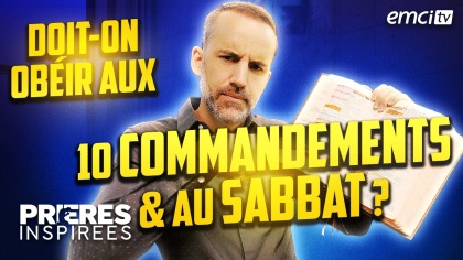 Doit-on obéir aux 10 commandements et au sabbat ?