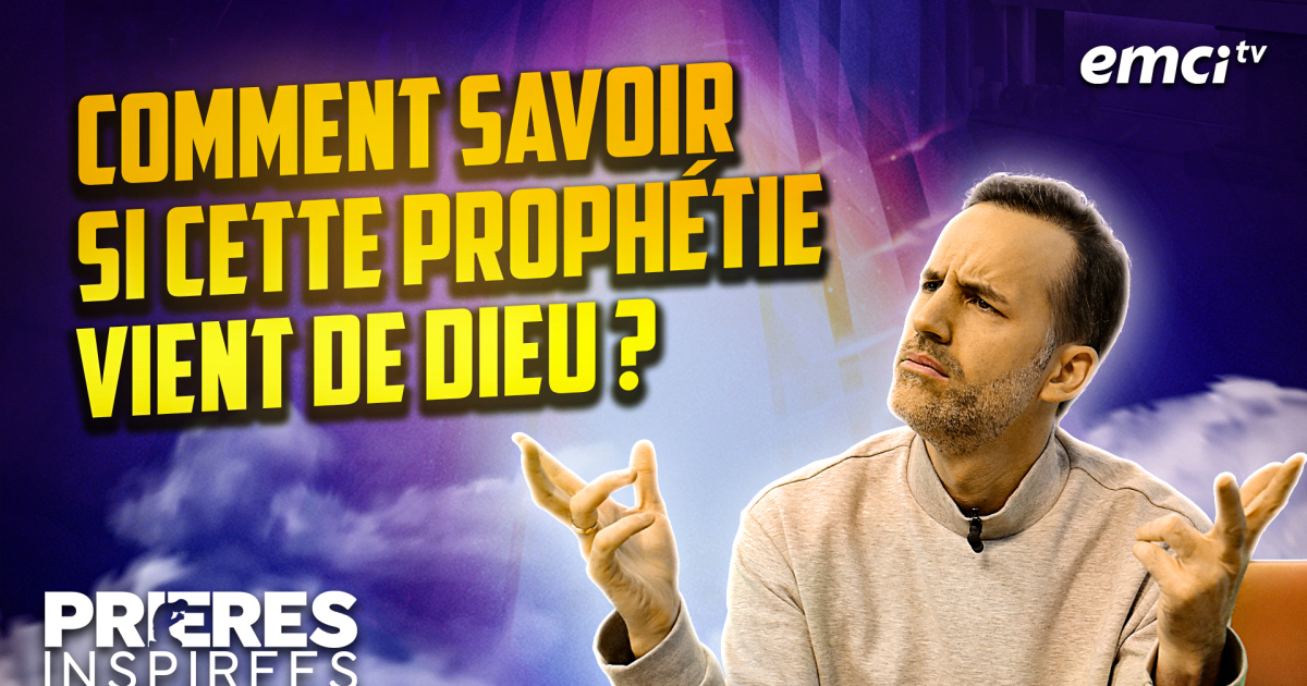 Une semaine de réponses... - Prières inspirées - Jérémy Sourdril - EMCI TV