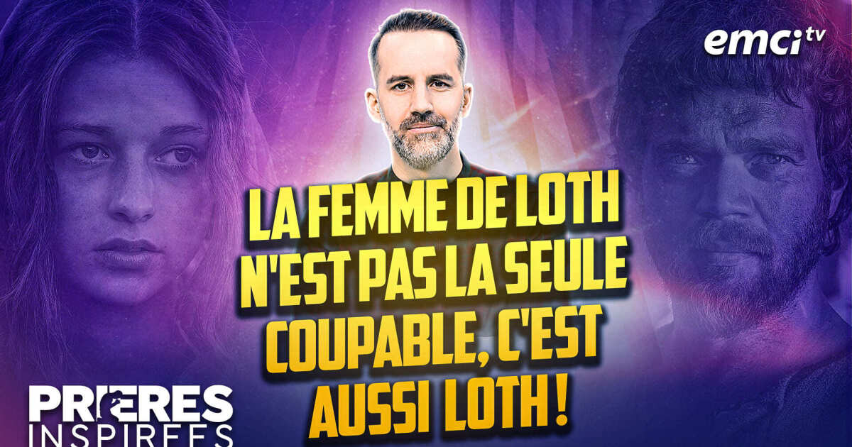La femme de Loth n'est pas la seule coupable, c'est aussi Loth