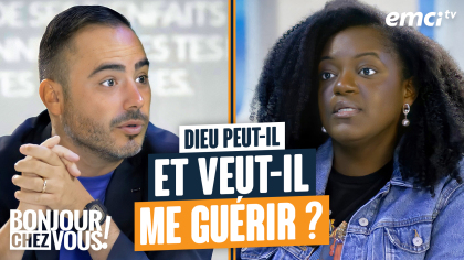Dieu peut-il et veut-il me guérir ?