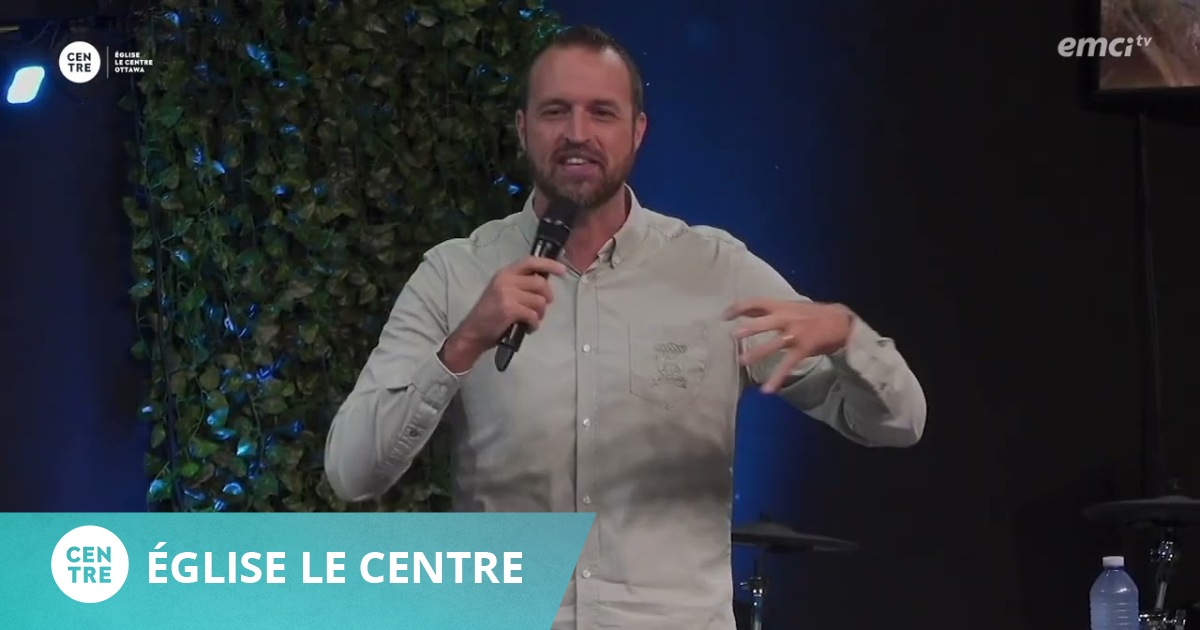 Influençons par l'unité - Église Le Centre - Mathieu Turpin - EMCI TV