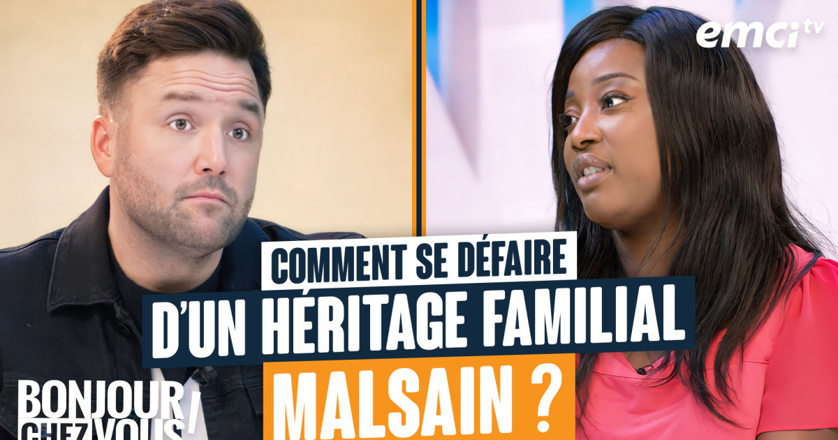 Comment se défaire d'un héritage familial malsain ? - Bonjour chez vous ...