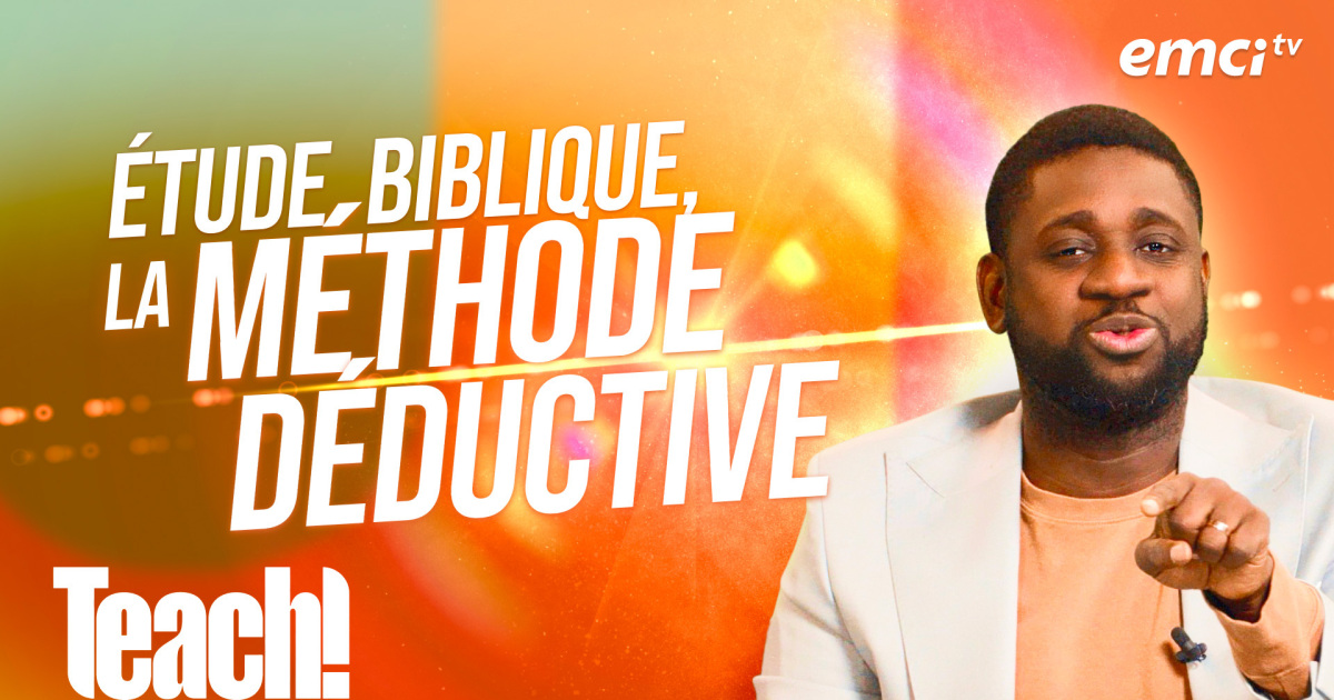 Étude de la Bible par la méthode déductive - Teach! - Athoms Mbuma ...