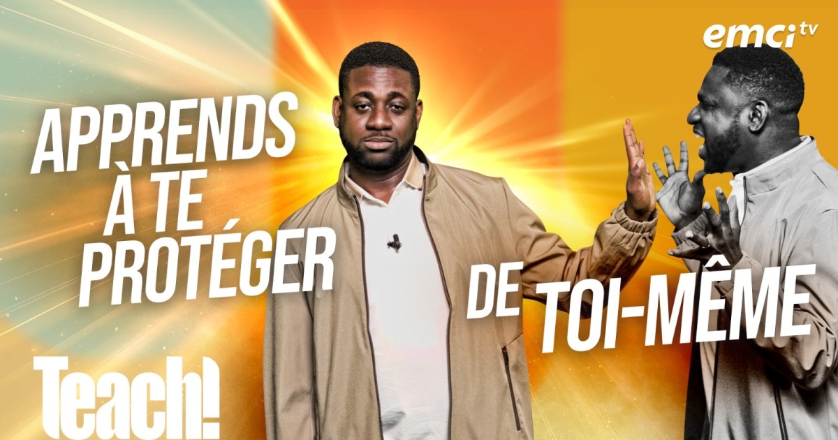 Protège ton cœur contre toi-même - Teach! - Athoms Mbuma - EMCI TV
