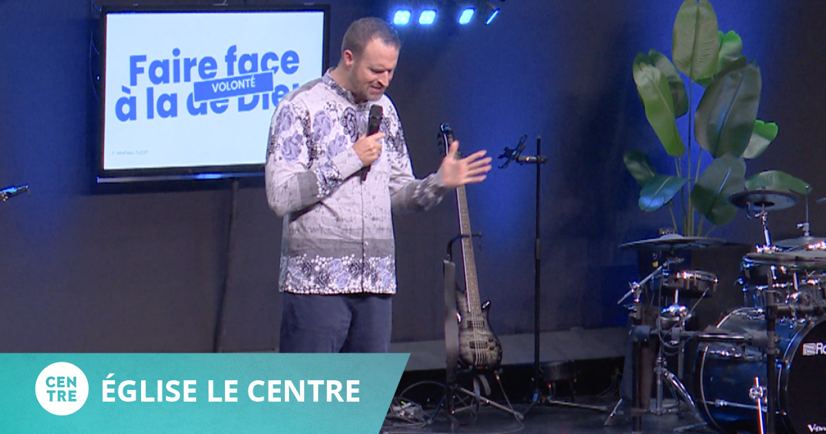 Mathieu Turping Faire face à la volonté de Dieu - partie 1 - Église Le Centre - Mathieu ...
