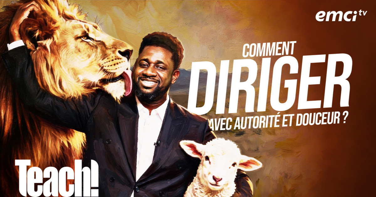 Comment diriger avec autorité et douceur - Teach! - Athoms Mbuma - EMCI TV