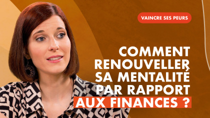 Vaincre la peur de manquer