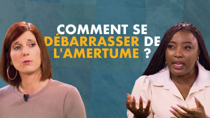 L'amertume affecte ta vie spirituelle