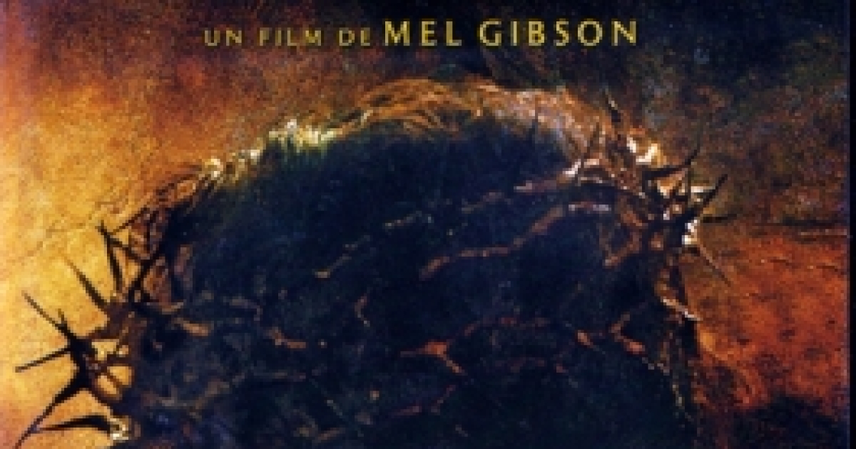 La Passion Du Christ Mel Gibson Film Complet En Français La Passion du Christ de Mel Gibson - EMCI TV
